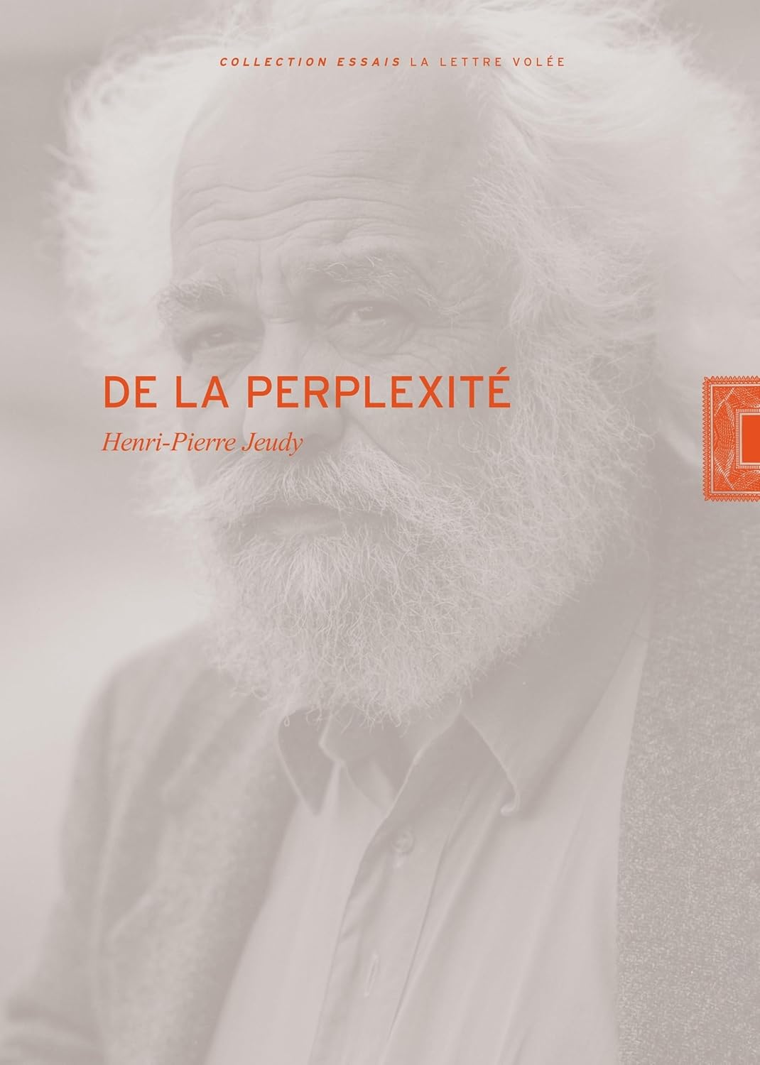 De la perplexité – Henri-Pierre Jeudy