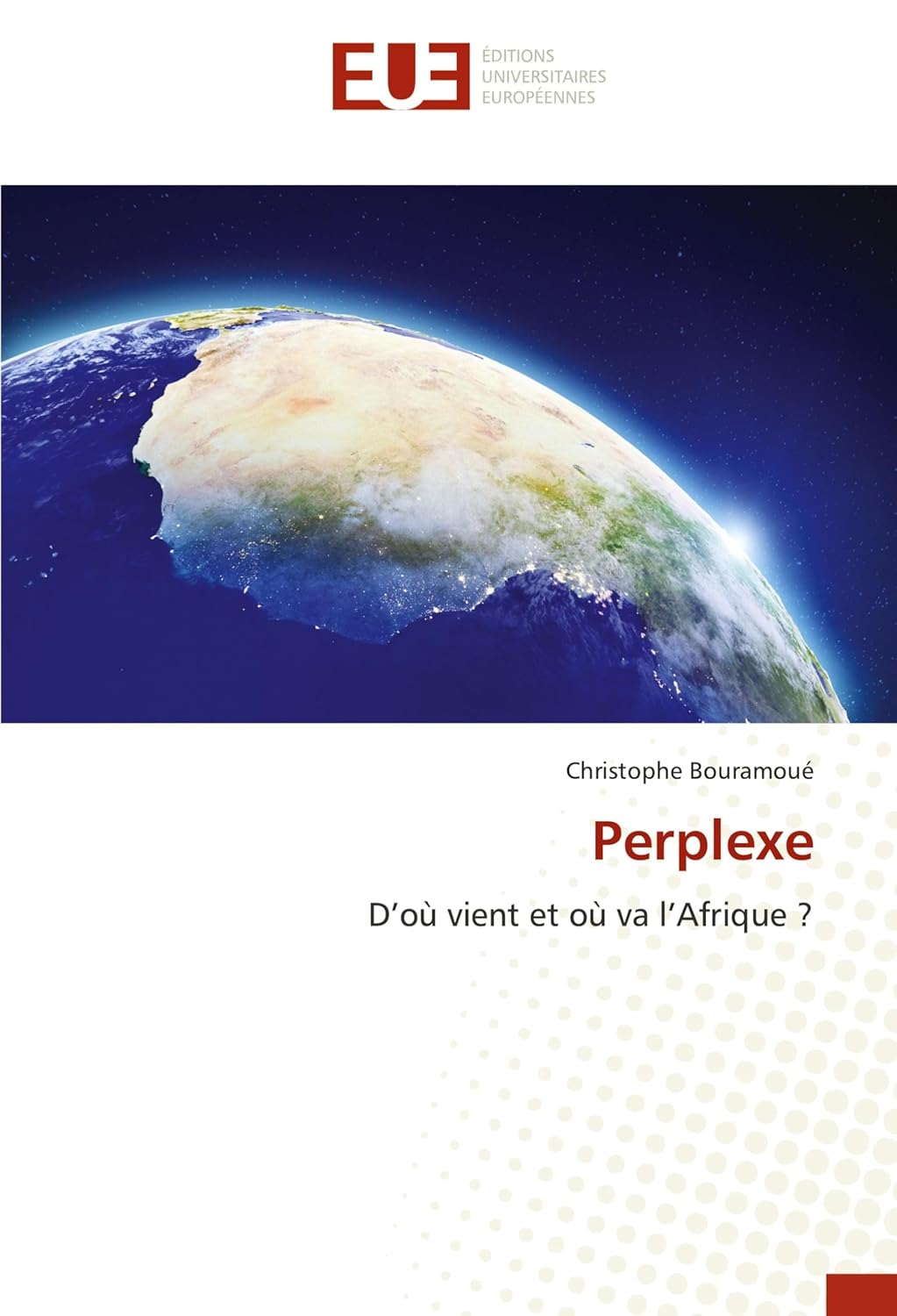 Perplexe : D'où vient et où va l'Afrique ?