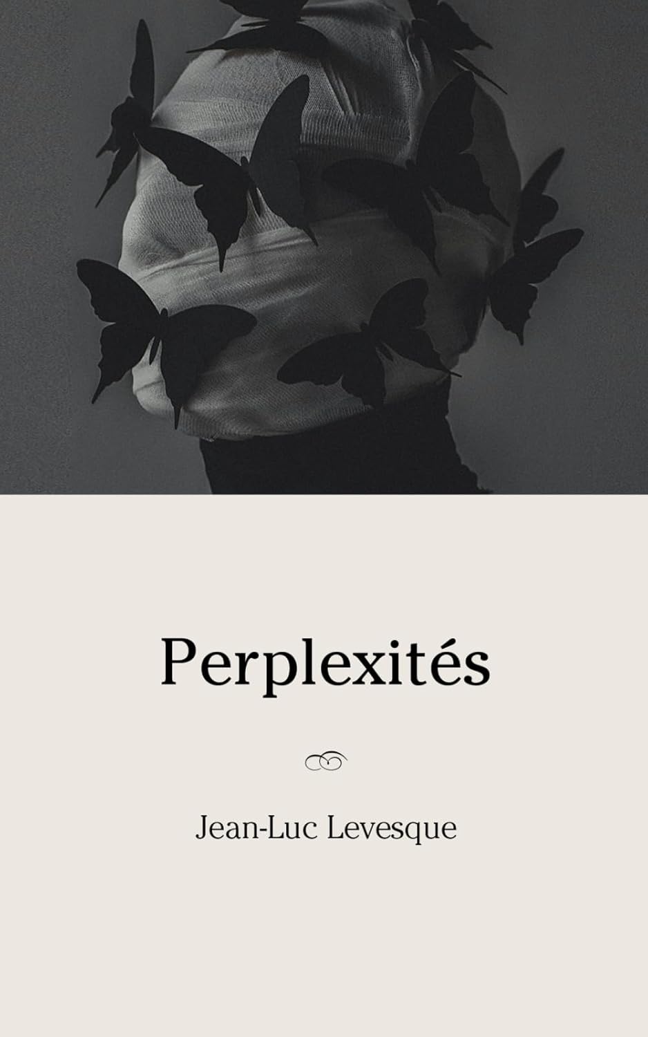 Perplexités – Jean-Luc Levesque